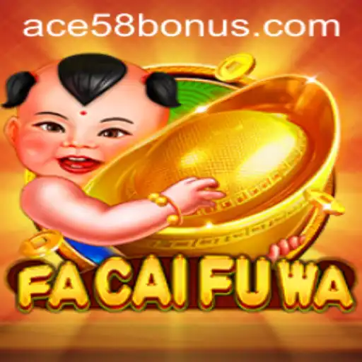 Exploring the Exciting World of FaCaiFuWa and How ACE58 BONUS Enhances Your Gaming Experience