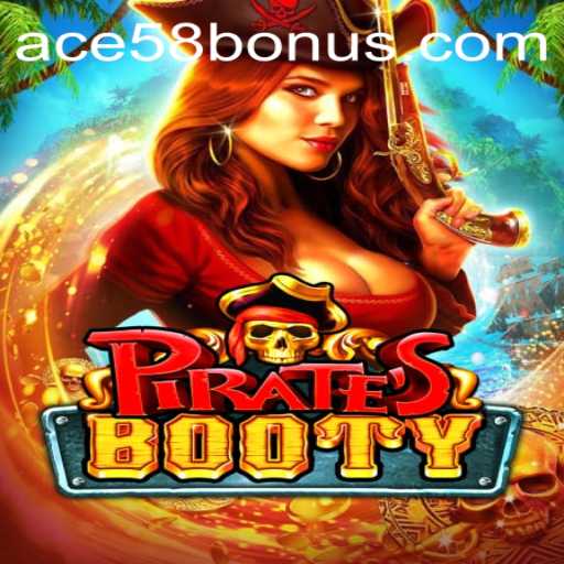 PiratesBooty: A Thrilling Adventure Awaits with ACE58 BONUS